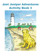 Activity Book 3: Secret at the Lighthouse JUST JUNIPER