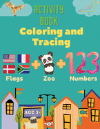 Activity Book Coloring and Tracing, Flags, Z00, Numbers, Age 3+: Introduce preschoolers to the wonders of the world with this beginner atlas, continents, countries and capitals.