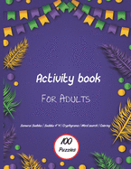 Activity book for adults: Sudoku, coloring pages, Word search, Cryptogram puzzles and more to keep your brain healthy and have fun .