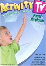 Activity TV: Paper Airplanes
