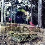 Actor-Caster