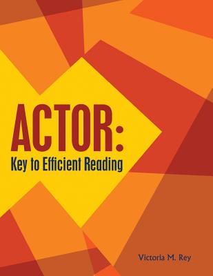 ACTOR: Key to Efficient Reading - Rey, Victoria