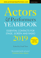 Actors and Performers Yearbook 2019: Essential Contacts for Stage, Screen and Radio