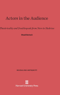 Actors in the Audience: Theatricality and Doublespeak from Nero to Hadrian