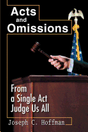 Acts and Omissions: From a Single ACT Judge Us All