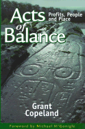 Acts of Balance: Profits, People and Place