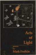 Acts of Light - Frutkin, Mark
