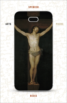 Acts: Poems - Reece, Spencer