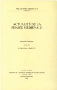 Actualite de La Pensee Medievale. Recueil D'Articles