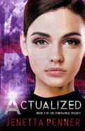 Actualized: Book 3 of the Configured Trilogy