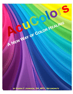 Acu Colors: A New Way of Color Healing