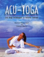 Acu-Yoga: Self Help Techniques to Relieve Tension