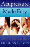 Acupressure Made Easy - Kenyon