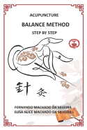 Acupuncture Balance Method Step by Step