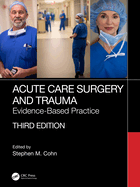 Acute Care Surgery and Trauma: Evidence-Based Practice