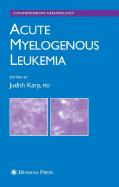 Acute Myelogenous Leukemia - Karp, Judith E, MD (Editor)