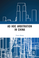 Ad Hoc Arbitration in China