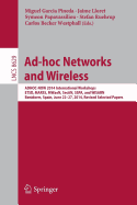 Ad-Hoc Networks and Wireless: Adhoc-Now 2014 International Workshops, Etsd, Marss, Mwaon, Secan, Sspa, and Wisarn, Benidorm, Spain, June 22--27, 2014, Revised Selected Papers