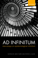 Ad Infinitum: New Essays on Epistemological Infinitism