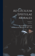 Ad Lucilium Epistulae Morales; Volume 3