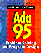ADA 95: Problem Solving and Program Design - Feldman, Michael B