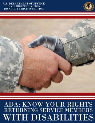 ADA: Know Your Rights Returning Service Members with Disabilities - U S Department of Justice