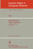 ADA Software Tools Interfaces: Workshop, Bath, July 13-15, 1983. Proceedings