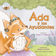 Ada y los Ayudantes: Edici?n del Alfabeto de Lengua de Seas Americana