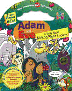 Adam and Eve: A Story about Making the Right Choices
