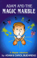 Adam and the Magic Marble: A Magical Adventure