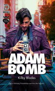 Adam Bomb, 1