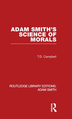 Adam Smith's Science of Morals - Campbell, Tom