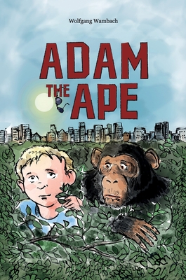 Adam the Ape - Wambach, Wolfgang