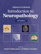 Adams & Graham's Introduction to Neuropathology 3Ed