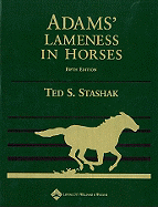 Adams' Lameness in Horses, Revised Reprint - Stashak, Ted S (Editor)