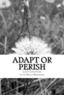 Adapt or Perish: Word Paintings and Commentary for Reflections and Action