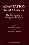 Adaptation to Malaria - Greene, Lawrence S (Editor), and Danubio, Maria Enrica (Editor)