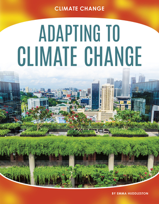 Adapting to Climate Change - Huddleston, Emma