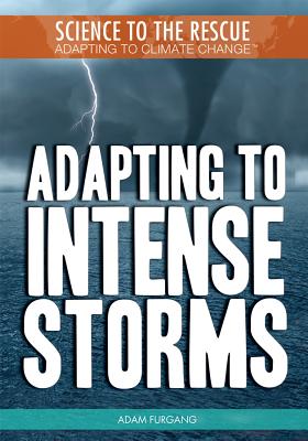 Adapting to Intense Storms - Furgang, Adam