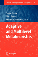 Adaptive and Multilevel Metaheuristics