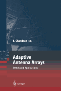 Adaptive Antenna Arrays: Trends and Applications
