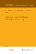 Adaptive Control, Filtering, and Signal Processing