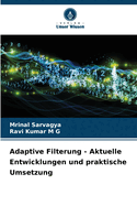 Adaptive Filterung - Aktuelle Entwicklungen und praktische Umsetzung