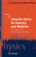 Adaptive Optics for Industry and Medicine: Proceedings of the 4th International Workshop, Munster, Germany, Oct. 19-24, 2003