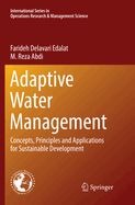 Adaptive Water Management: Concepts, Principles and Applications for Sustainable Development