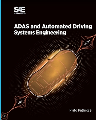 ADAS and Automated Driving - Systems Engineering - Pathrose, Plato