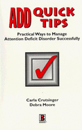 Add Quick Tips: Practical Ways to Manage Attention Deficit Disorder Successfully