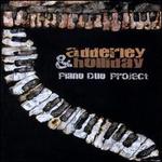 Adderley & Holliday: Piano Duo Project