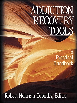 Addiction Recovery Tools: A Practical Handbook - Coombs, Robert Holman