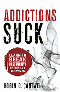 Addictions Suck